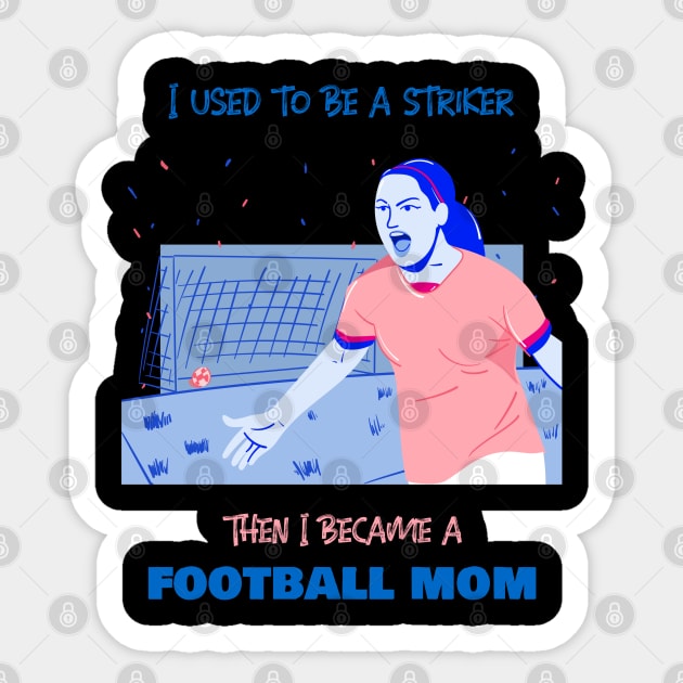 Football mother - striker Sticker by BB Funny Store